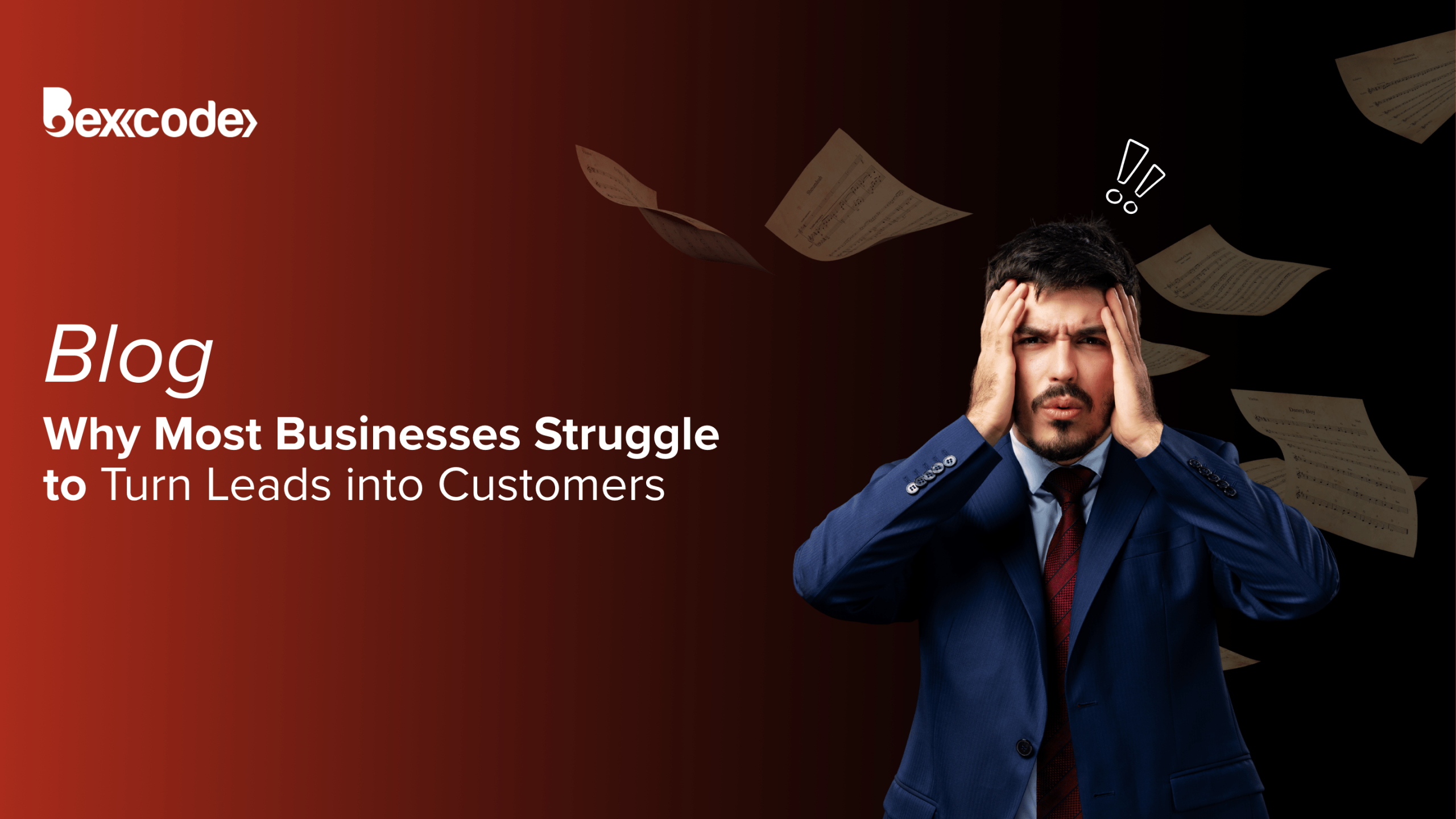 Why Most Businesses Struggle to Turn Leads into Customers