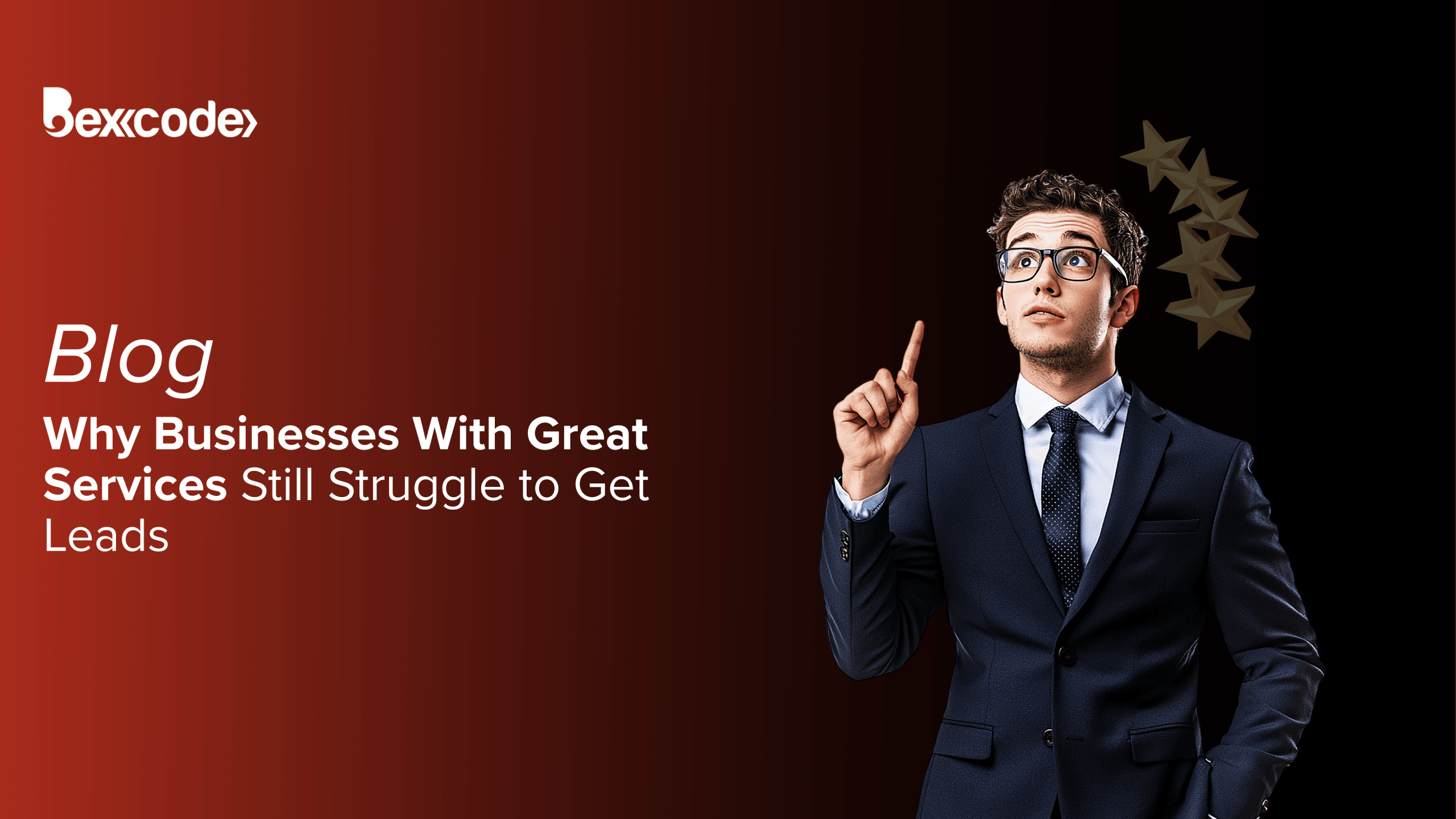 Why Businesses With Great Services Still Struggle to Get Leads