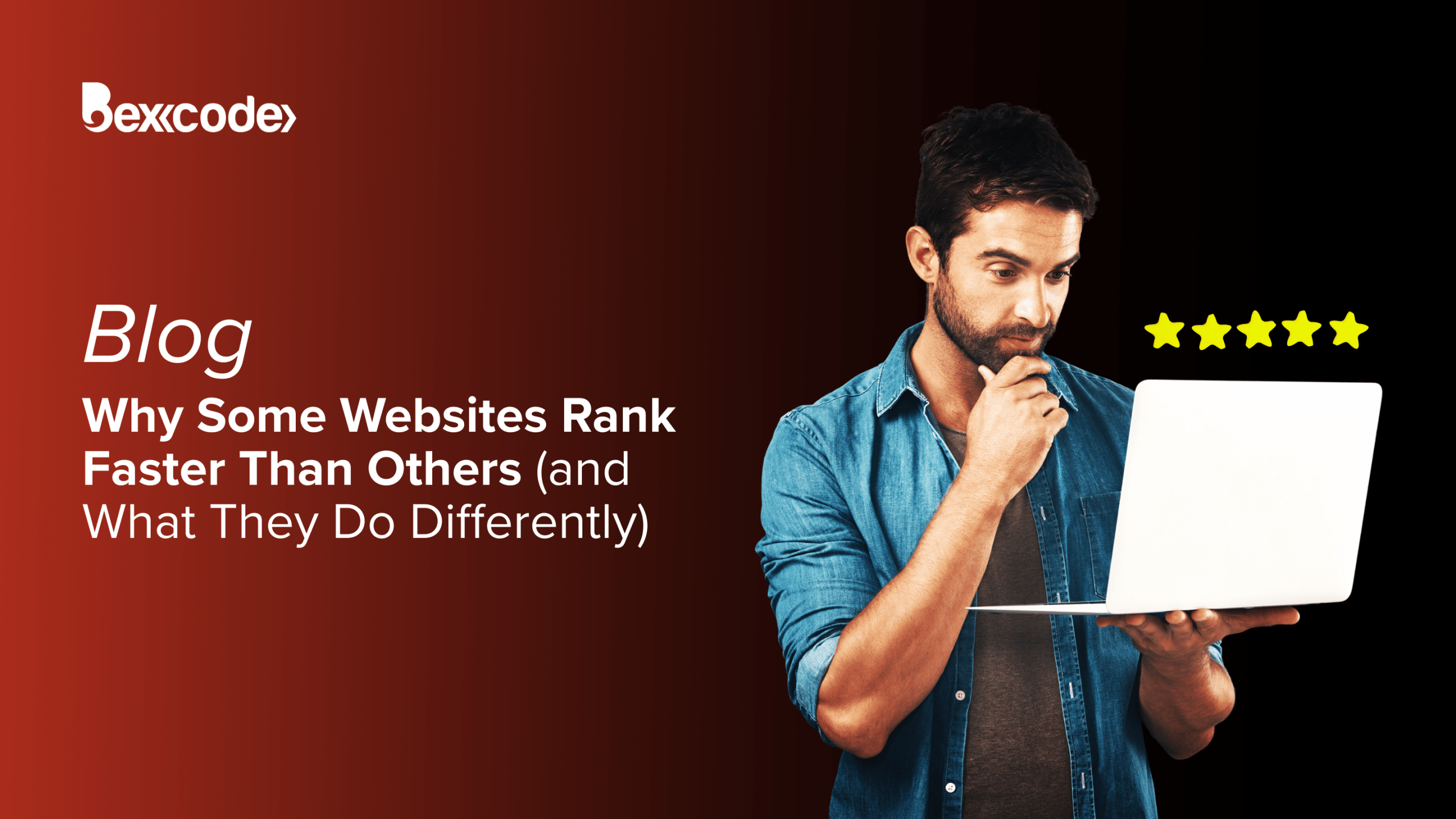 Why Some Websites Rank Faster Than Others (and What They Do Differently)