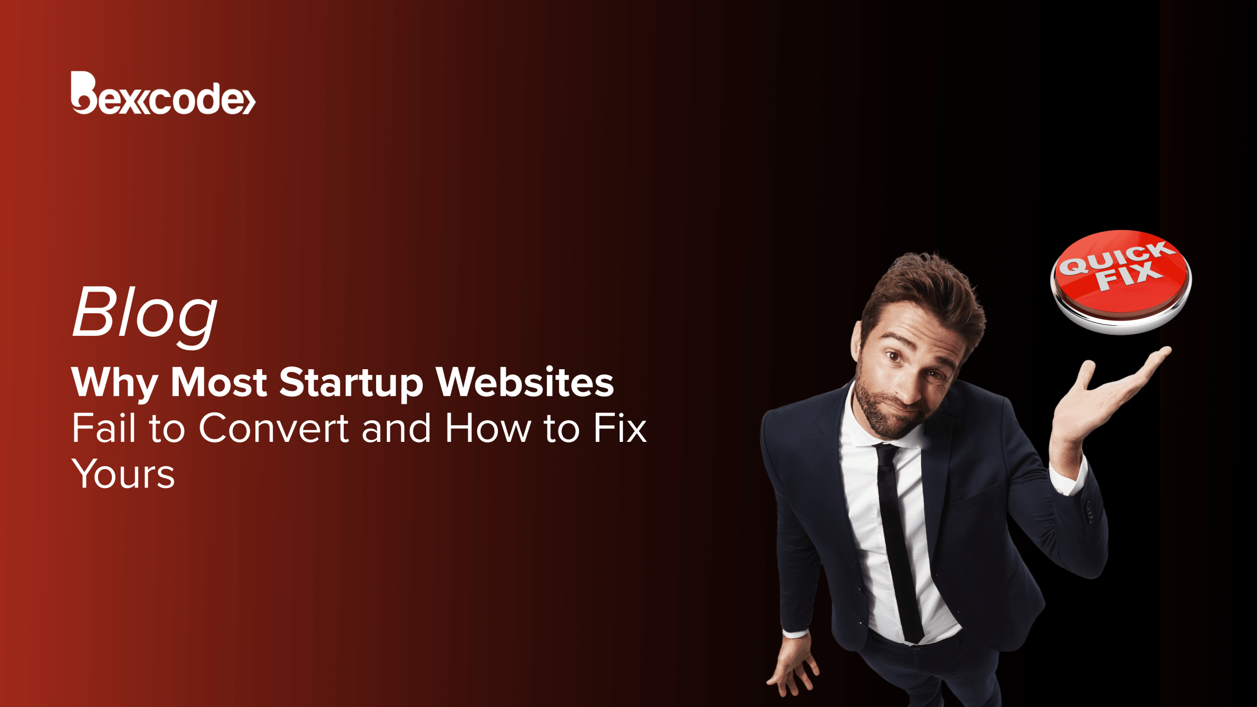 Why Most Startup Websites Fail to Convert and How to Fix Yours