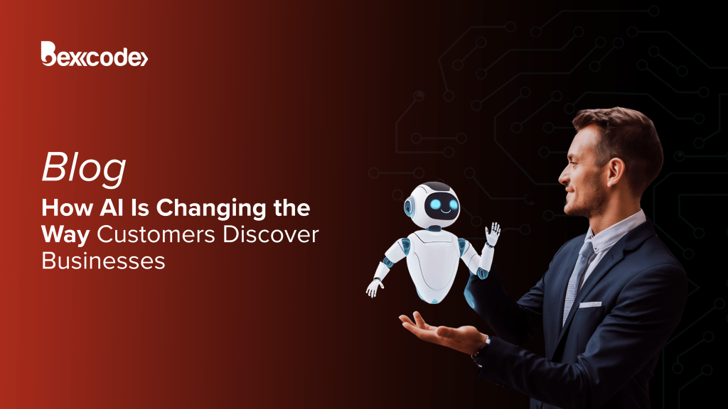 How AI Is Changing the Way Customers Discover Businesses